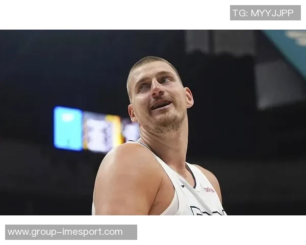 约基奇对卡梅隆约翰逊的建议:保持自我风格与侵略性展现个人魅力 约基奇对卡梅隆约翰逊的建议:保持自我风格与侵略性展现个人魅力